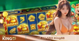Vì Sao Slot Game SBO King88 Được Nhiều Người Yêu Thích?